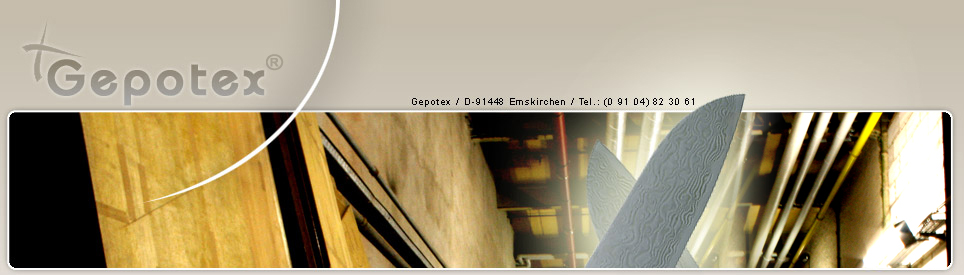 Gepotex - zur&uuml;ck zur Startseite / D-91448 Emskirchen / Tel.: (0 91 04) 82 30 61
